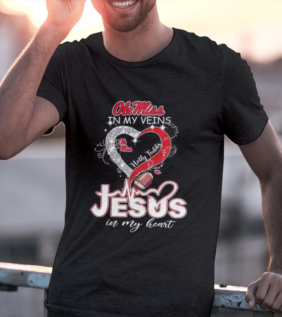 Ole Miss Rebels In My Veins Jesus In My Heart Football Christian Hotty Toddy T-Shirt