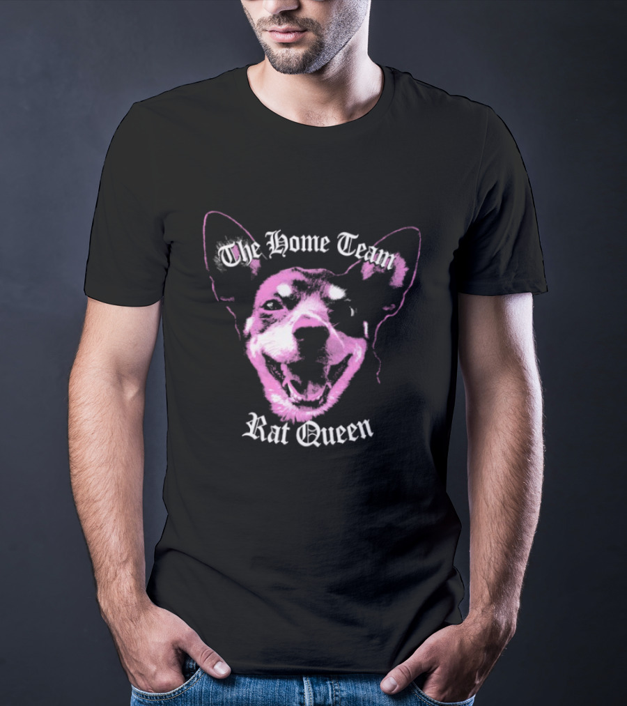 The Home Team Rat Queen Pink Dog T-Shirt