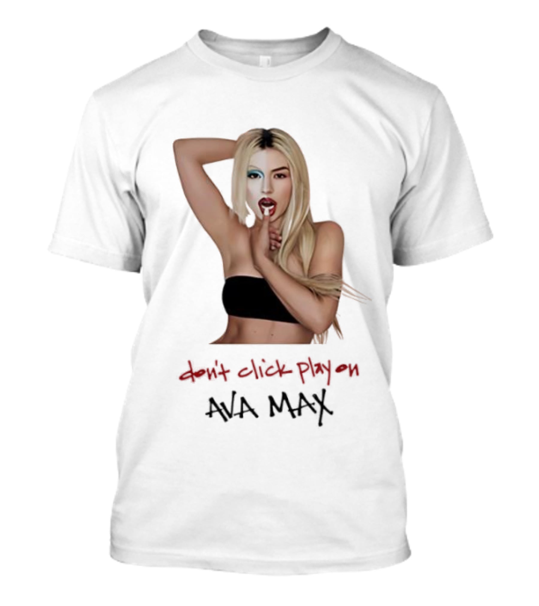 Ava Max Don't Click Play On Music Pop T-Shirt