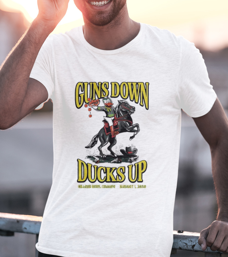 Guns Down Ducks Up Orange Bowl Champs January 1 2026 T-Shirt