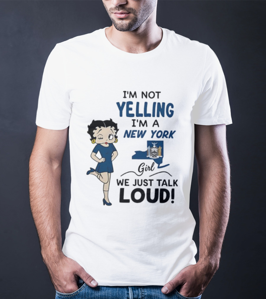 New York Girl Loud Talking Iconic Character I'm Not Yelling T-Shirt