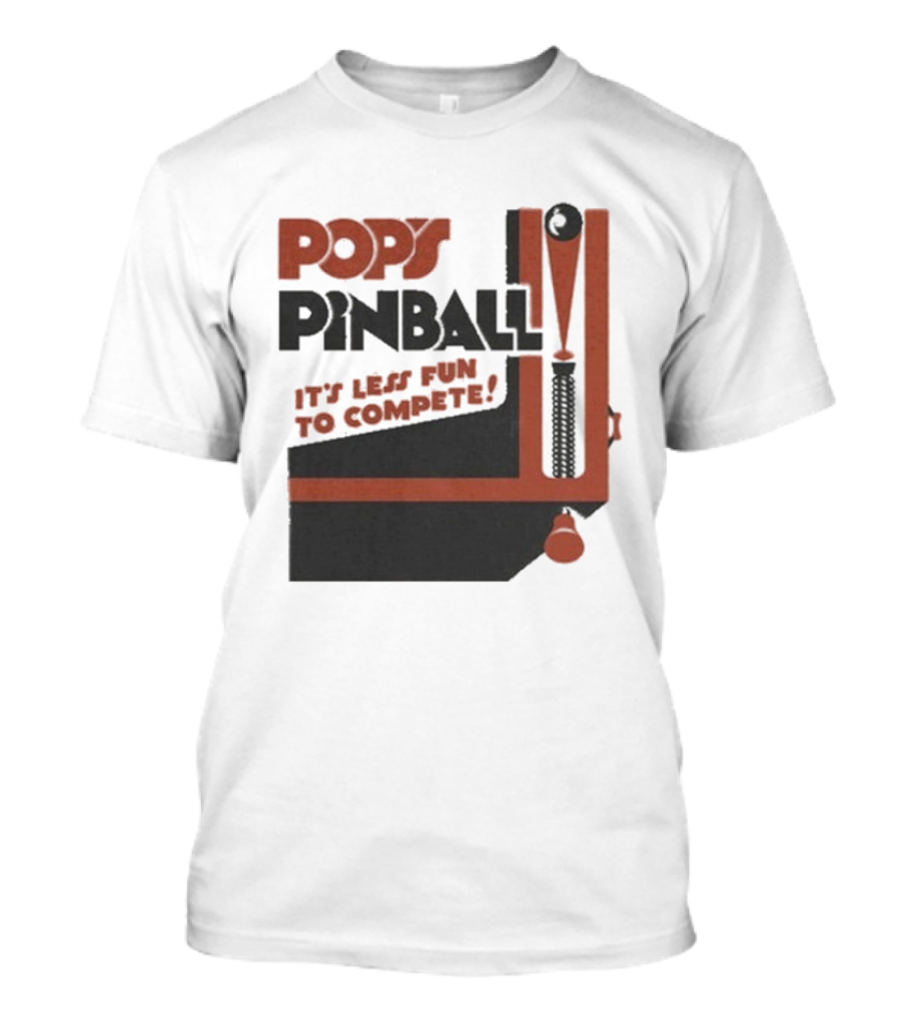 Pop’s Pinball Parlor It’s Less Fun To Compete T-Shirt
