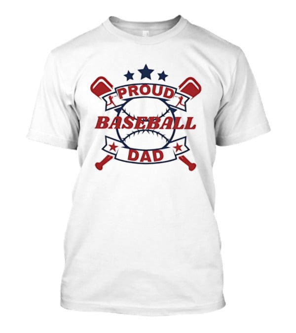 Proud Dad Baseball Stars And Crossed Bats T-Shirt
