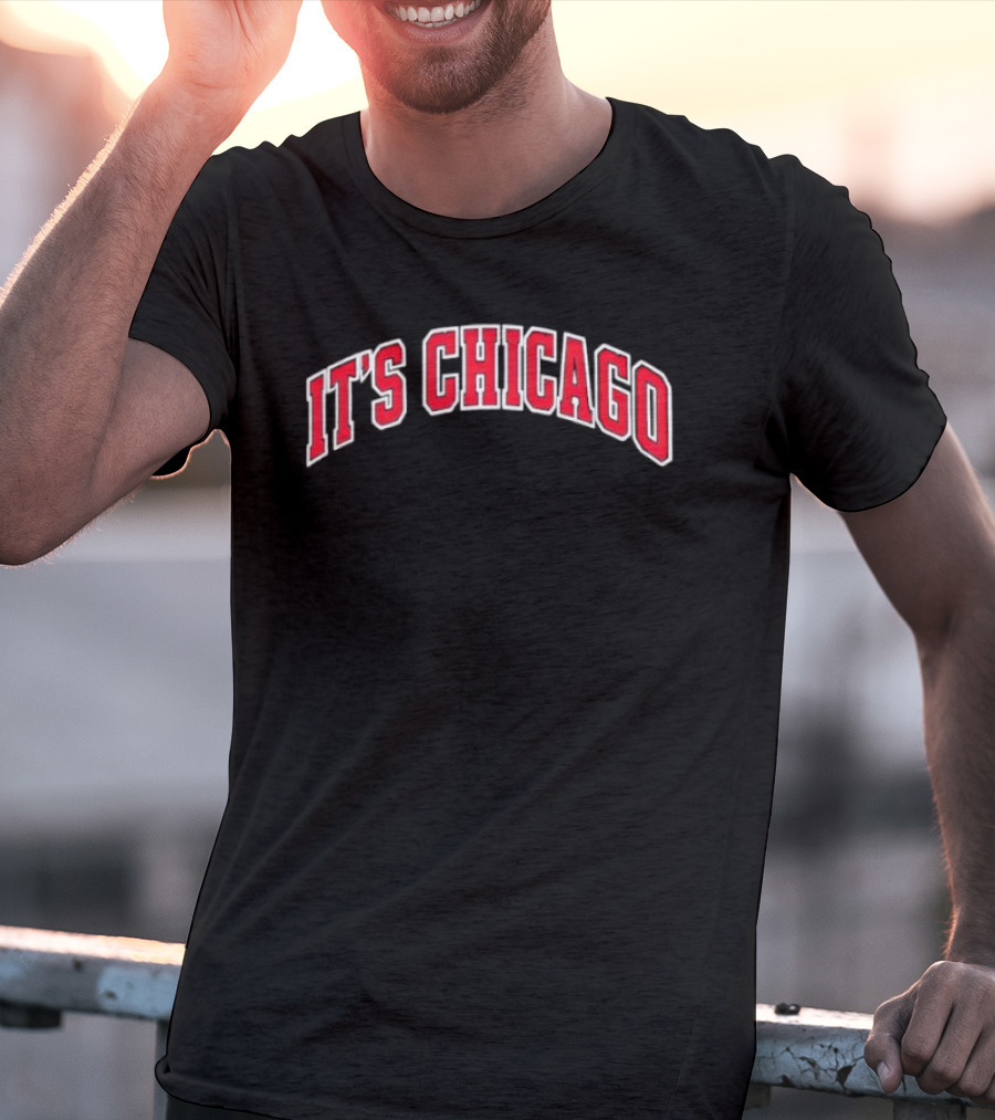 It's Chicago Bulls T-Shirt