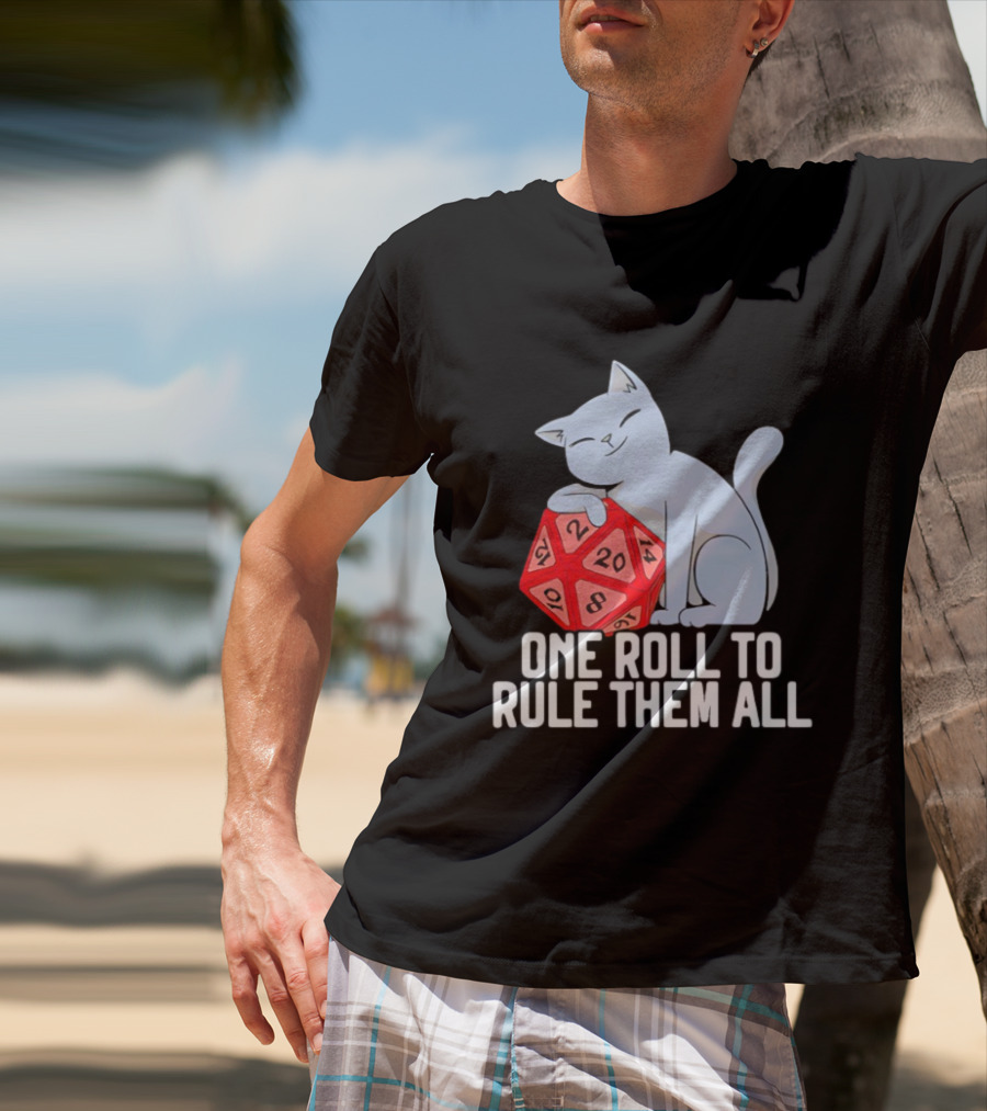 Cat D20 One Roll To Rule Them All Gaming Dice Fantasy T-Shirt