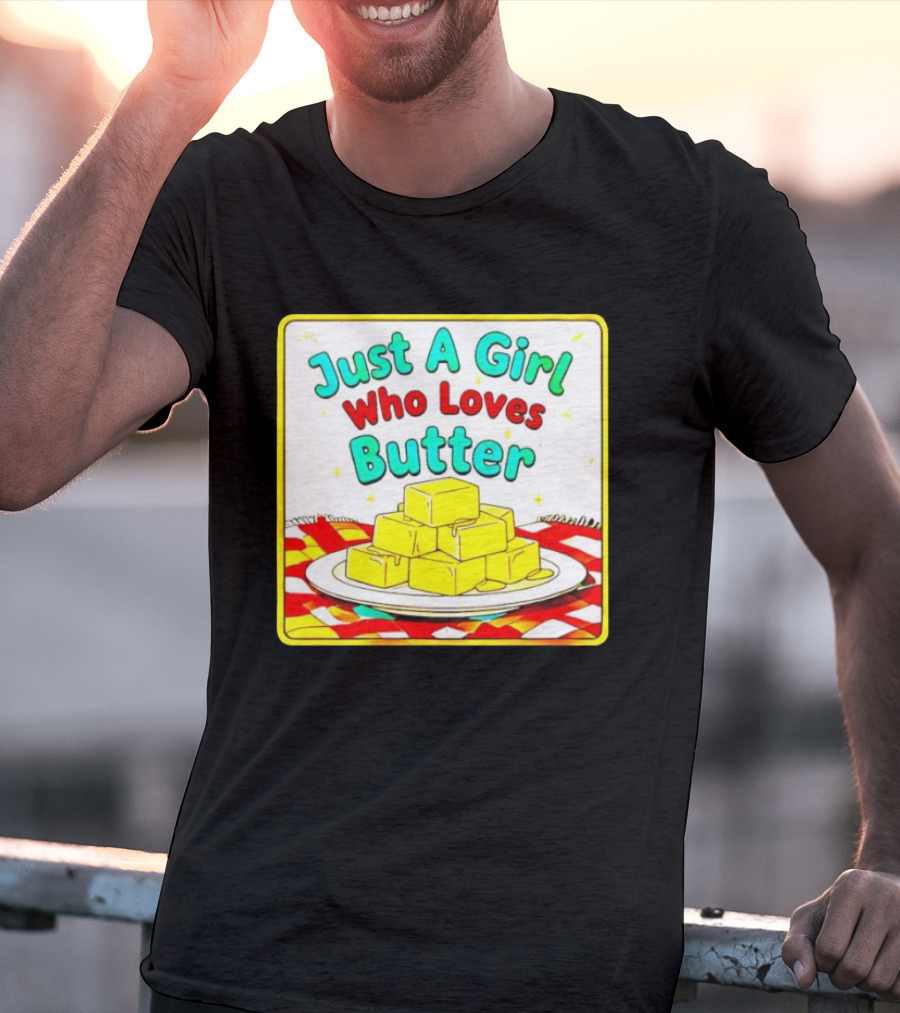 Just A Girl Who Loves Butter Cute Food Blocks Draped Tablecloth T-Shirt