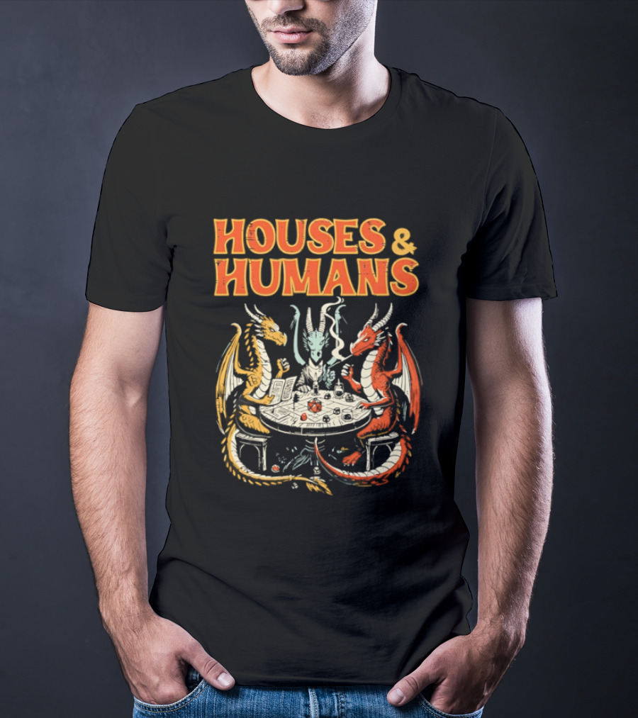 Houses And Humans Fantasy Game Dragons Around Table T-Shirt