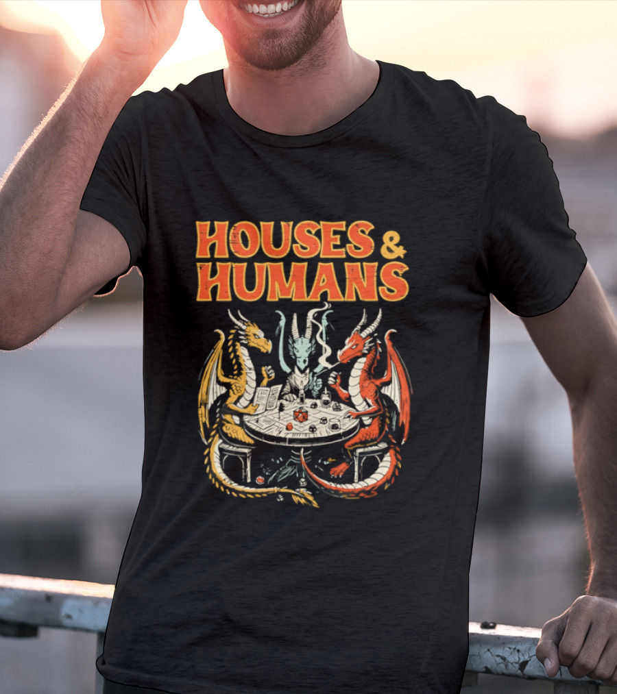 Houses And Humans Fantasy Game Dragons Around Table T-Shirt