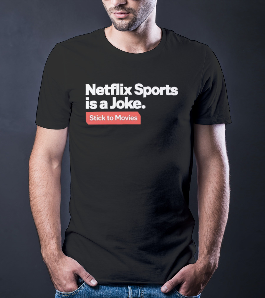 Off Duty Lifeguard Save Yourself Netflix Sports Is A Joke Stick To Movies T-Shirt