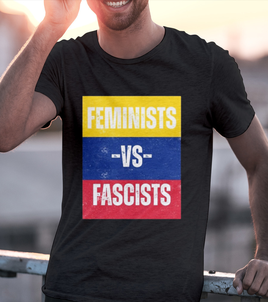 Feminists Vs Fascists Bold Statement Yellow Blue Red March T-Shirt