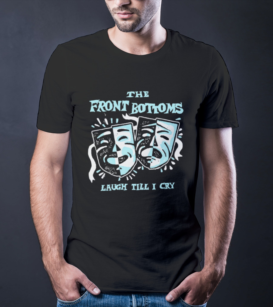 The Front Bottoms Masks Laugh Till I Cry T-Shirt