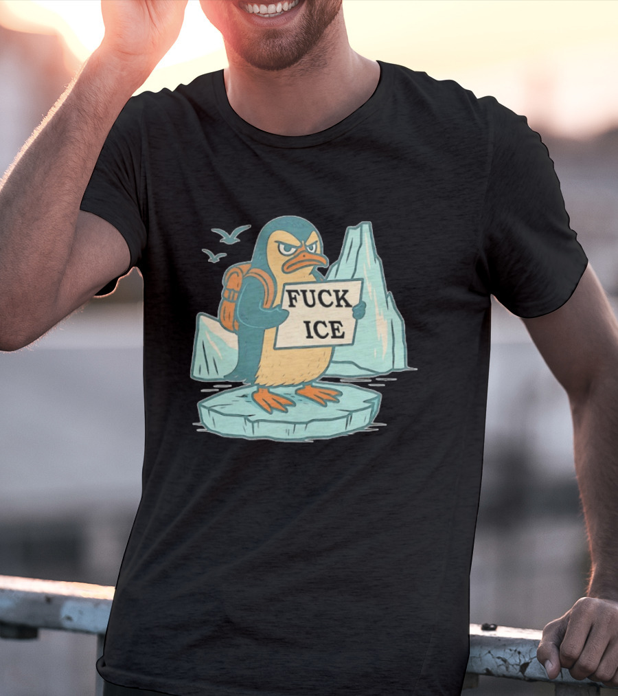 Penguin Fuck Ice Anti Trump T-Shirt
