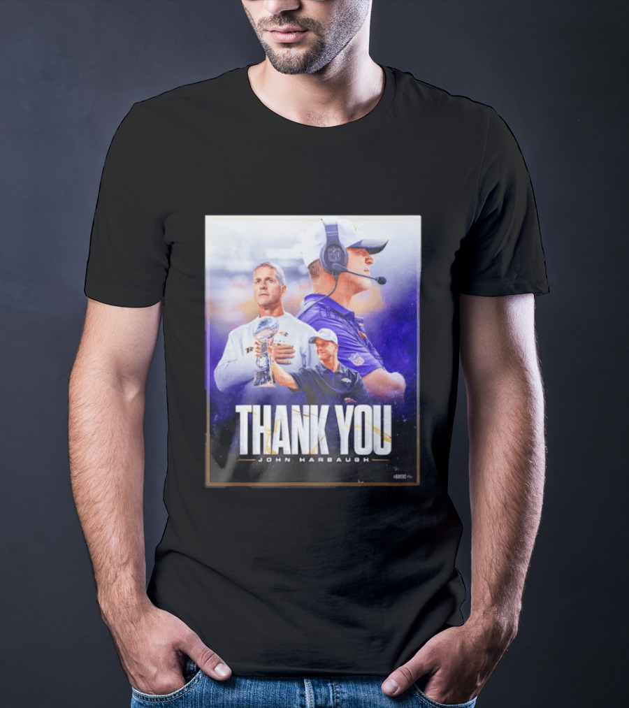 Thank You John Harbaugh NFL Coach Career Highlights Ravens Leadership T-Shirt