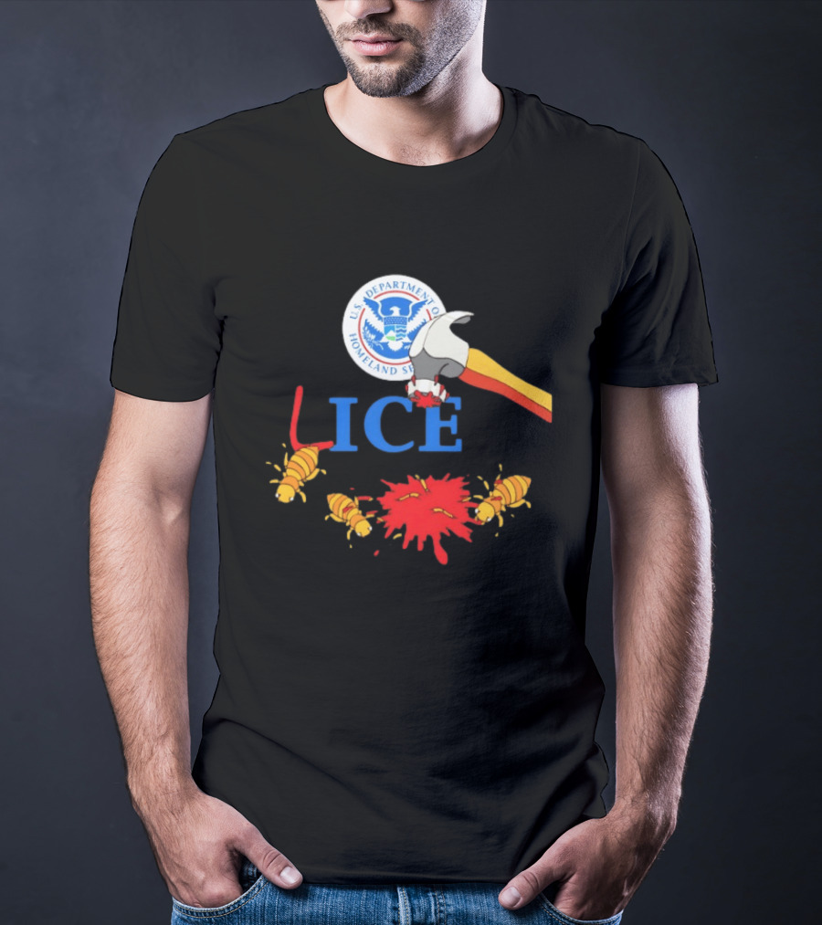 U.S. Department Of Homeland Security ICE Lice Hammer Bugs T-Shirt