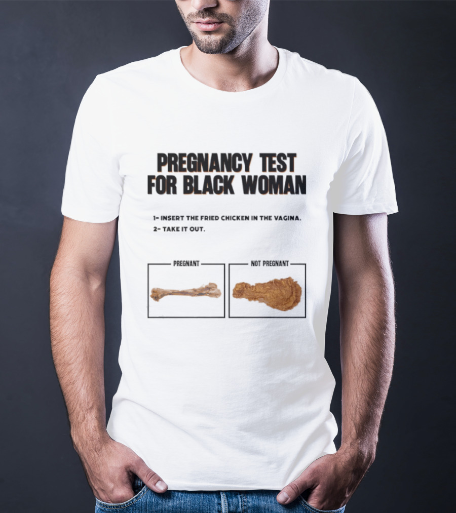Pregnancy Test For Black Woman T-Shirt