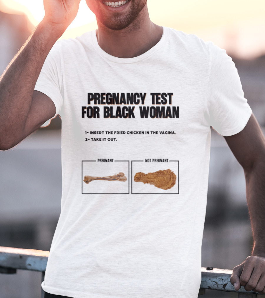 Pregnancy Test For Black Woman T-Shirt