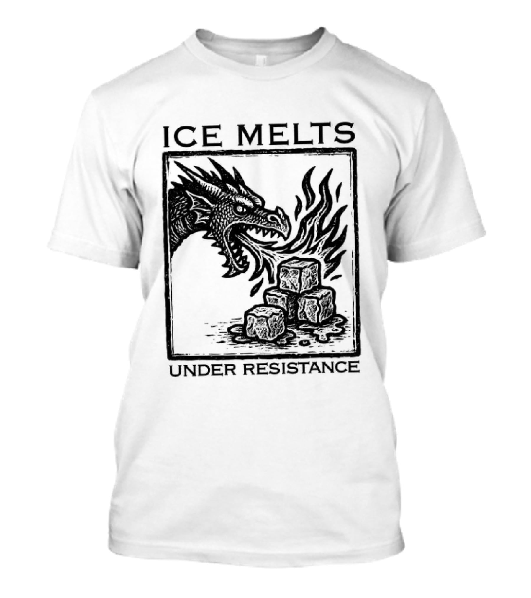 Ice Melts Under Resistance Dragon Imagery Anti ICE T-Shirt