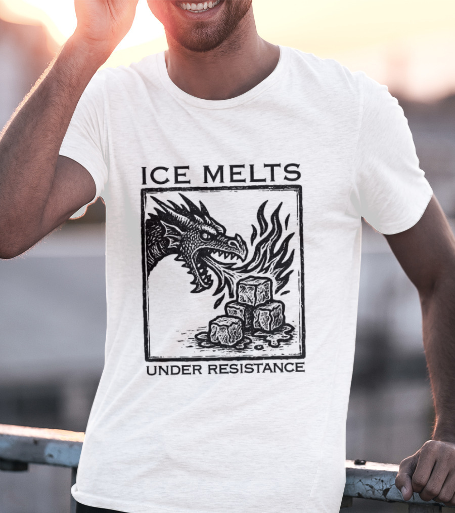 Ice Melts Under Resistance Dragon Imagery Anti ICE T-Shirt