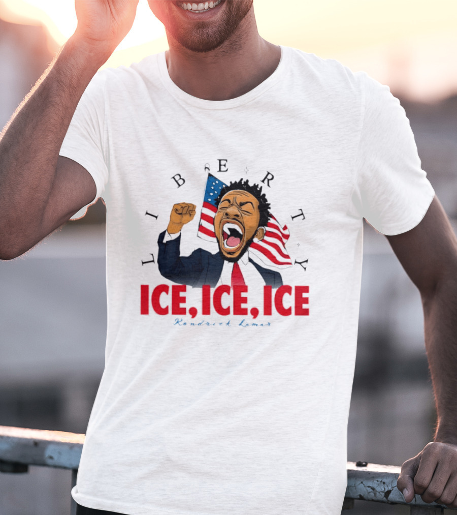 Liberty Ice Ice Ice Kendrick Lamar Flag Fist Raised T-Shirt