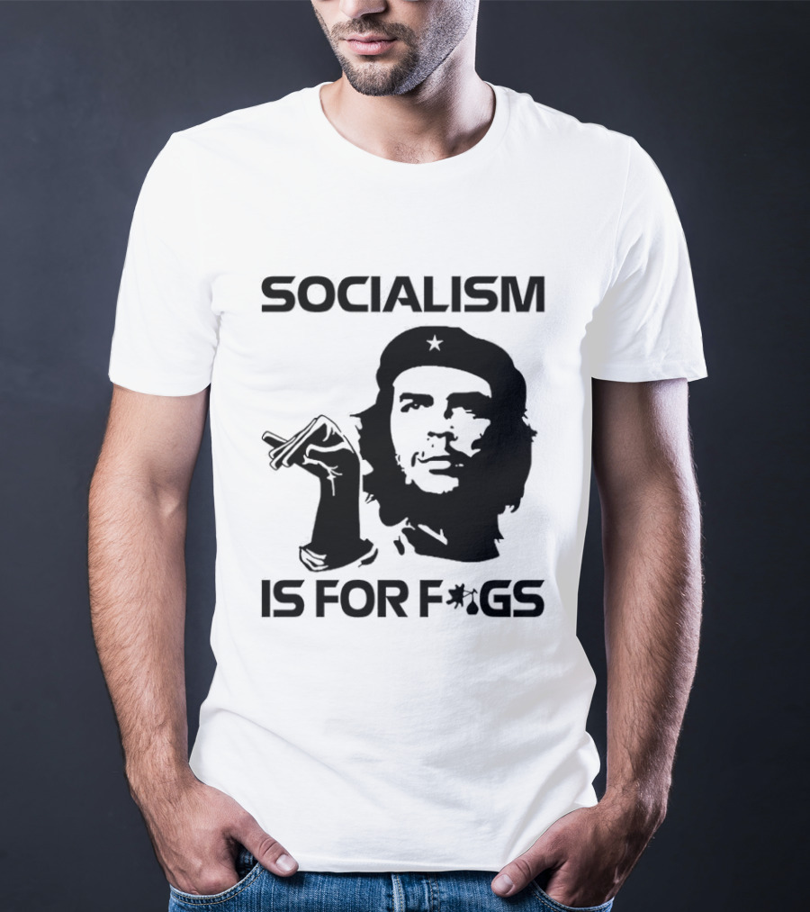 Steven Crowder Socialism Is For Figs Che Guevara T-Shirt