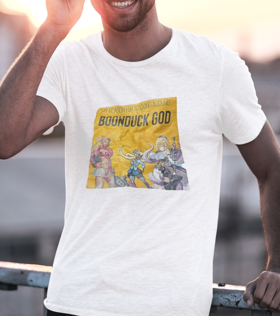 My Reason For Sticking Around Boonduck God Anime Characters T-Shirt