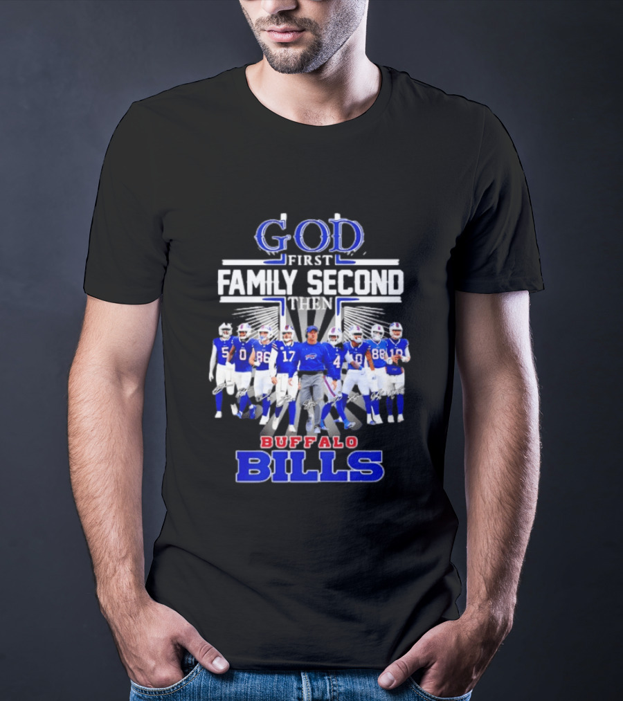 God First Family Second Then Buffalo Bills Players And Sean McDermott T-Shirt