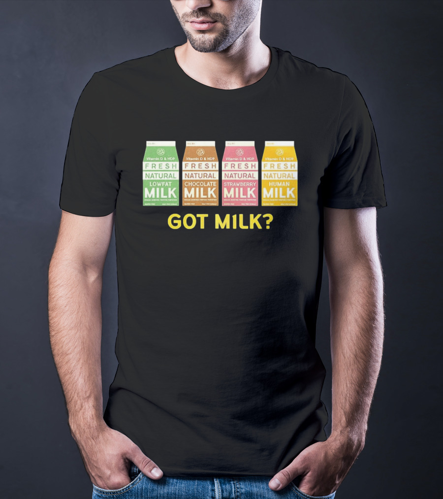 Got Milk Fresh Natural Vitamin D HDP Lowfat Chocolate Strawberry Human T-Shirt