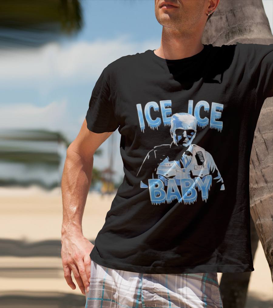 Ice Ice Baby Trump I.C.E. Agent Bust With Sunglasses T-Shirt
