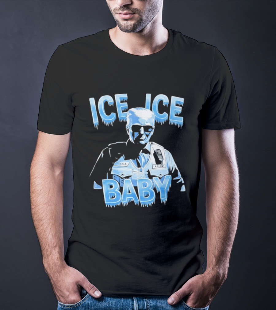 Ice Ice Baby Trump I.C.E. Agent Bust With Sunglasses T-Shirt