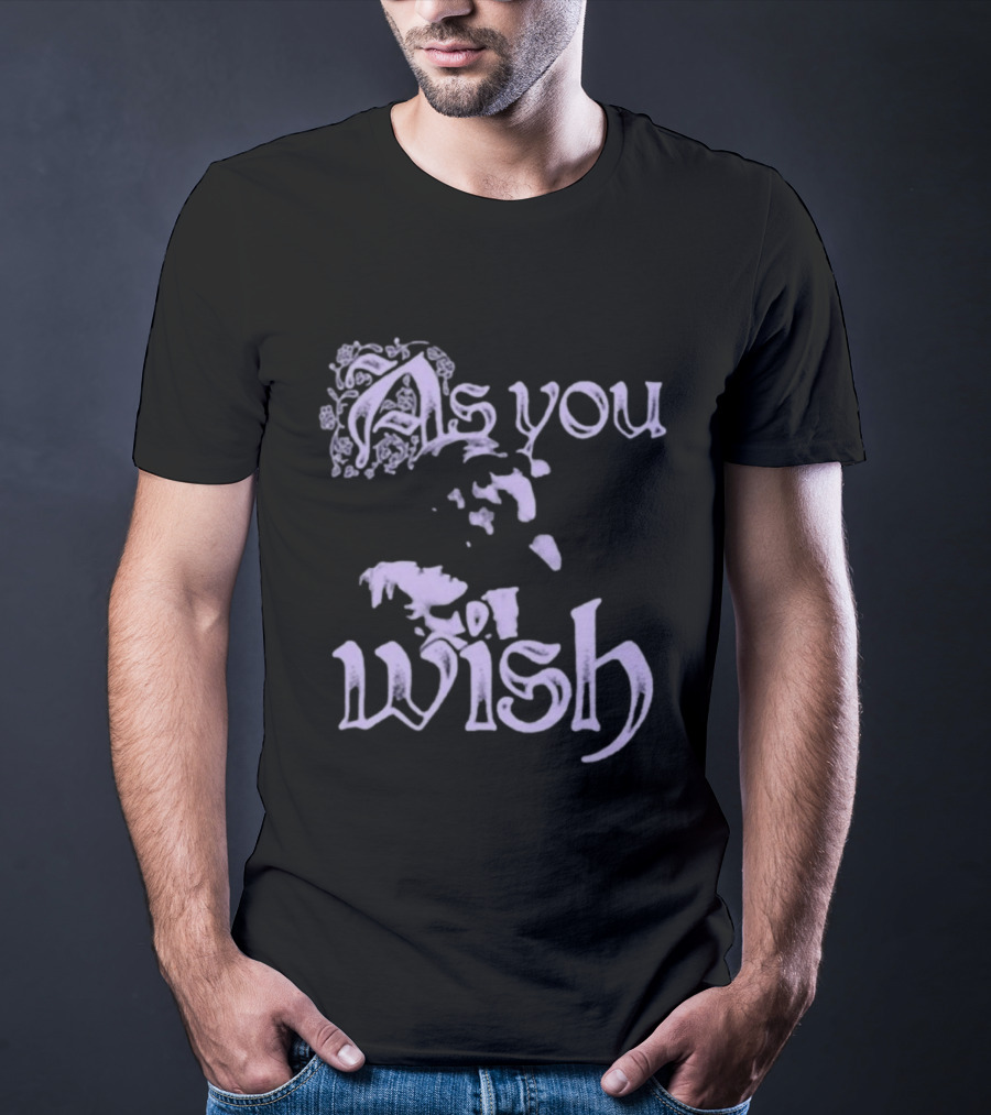 Super Yaki As You Wish Princess Bride T-Shirt