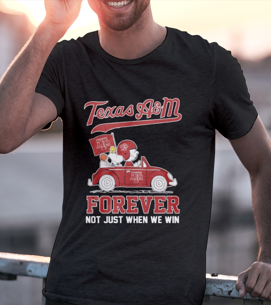 Texas A&M Snoopy And Charlie Brown Forever Not Just When We Win T-Shirt