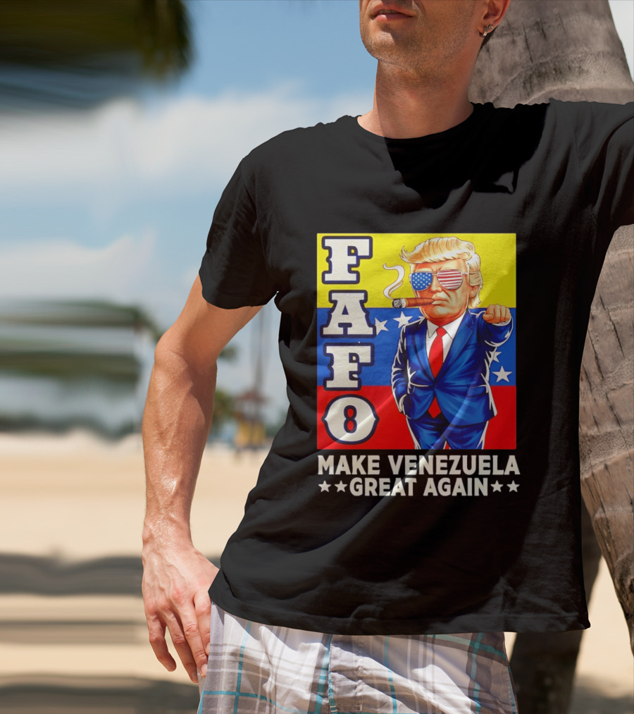 FAFO Trump Make Venezuela Great Again Patriotic Cartoon T-Shirt