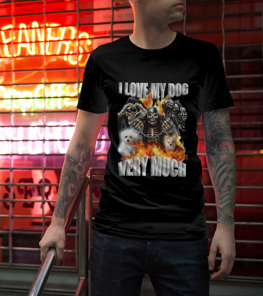 I Love My Dog Very Much Grim Reaper Flames Pet Lover T-Shirt