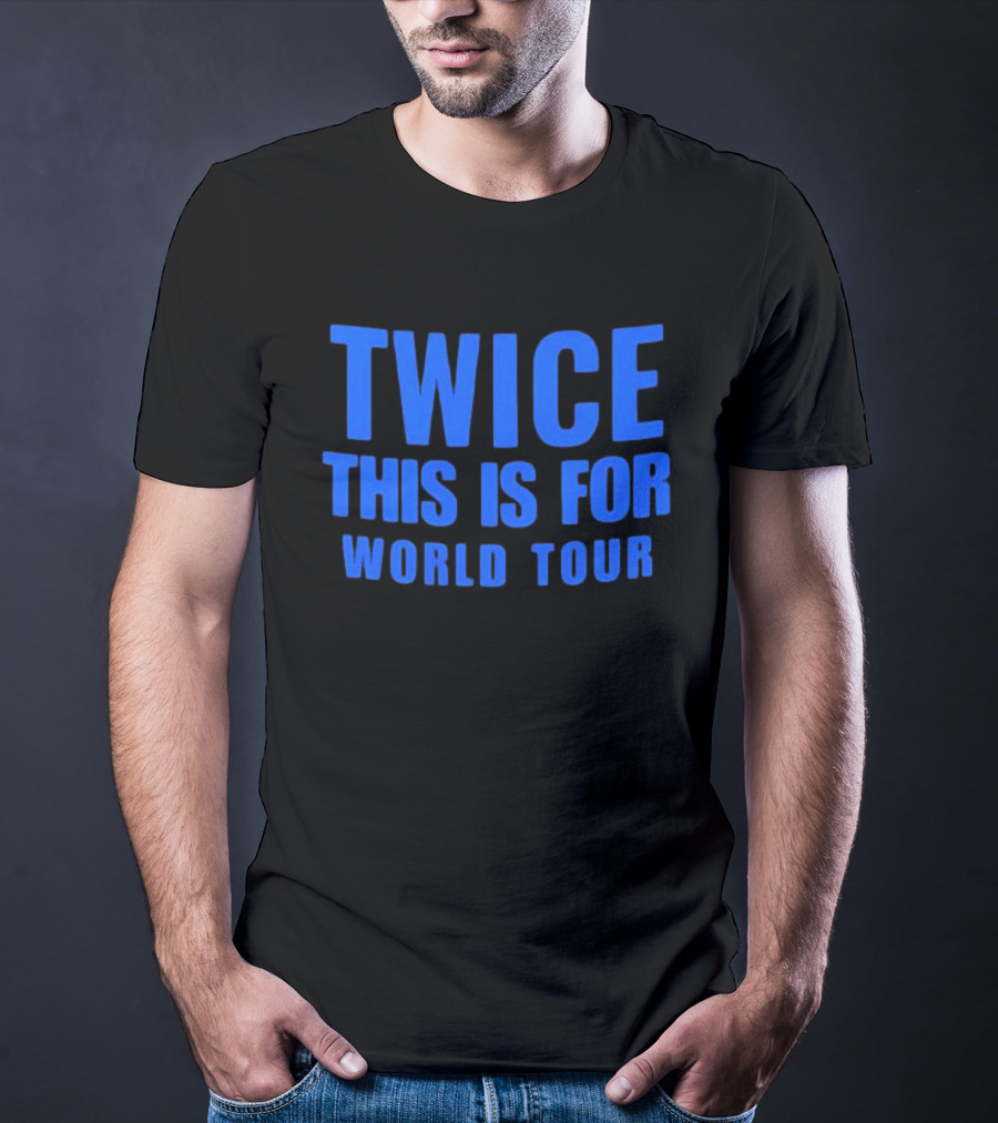 Twice This Is For World Tour Merchandise Official 2023 T-Shirt