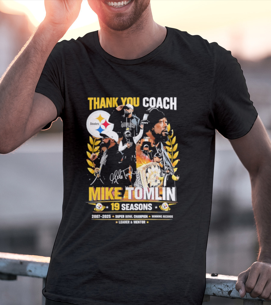 Thank You Coach Mike Tomlin Pittsburgh Steelers 19 Seasons Leader Mentor Iconic Team Legacy T-Shirt