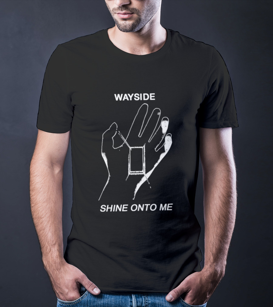Wayside Shine Onto Me Hand T-Shirt