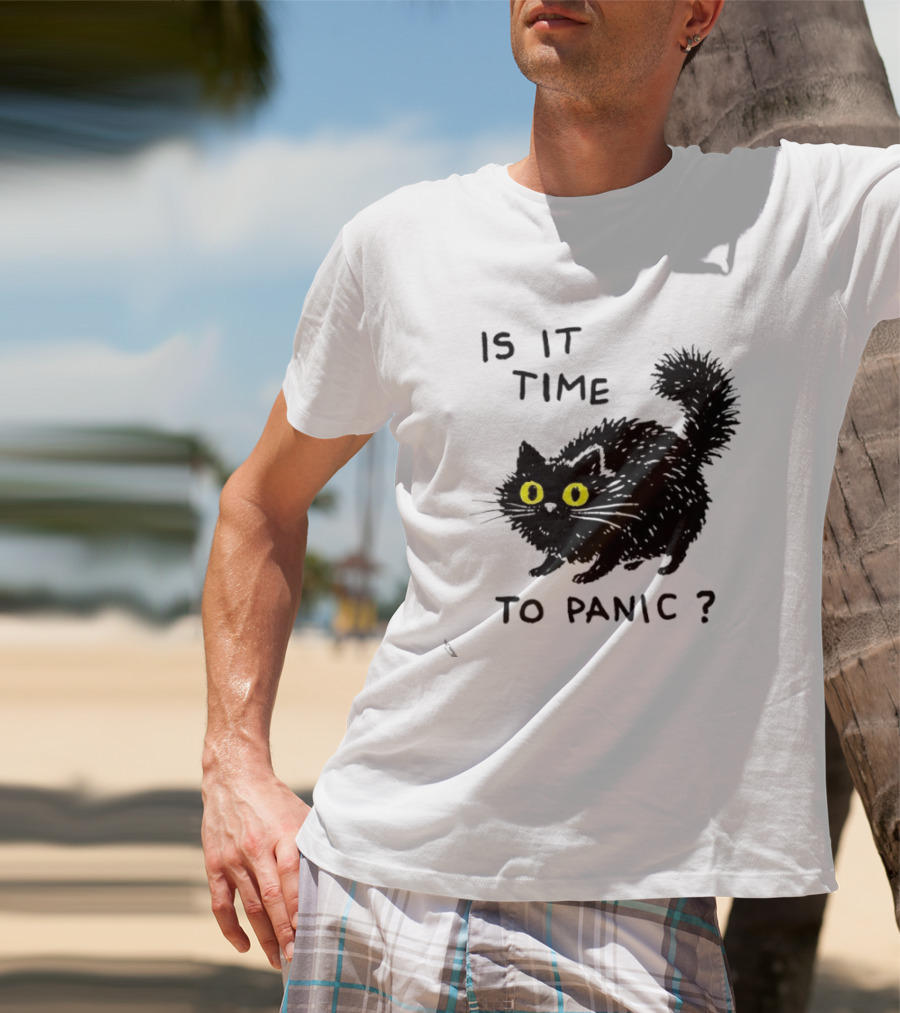 Black Cat Is It Time To Panic Black Cat T-Shirt