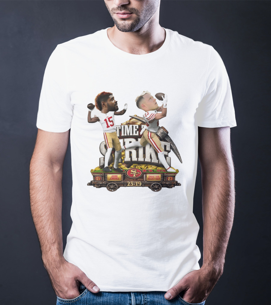 Time To Strike Jauan Jennings Christian McCaffrey San Francisco 49ers 23 19 T-Shirt