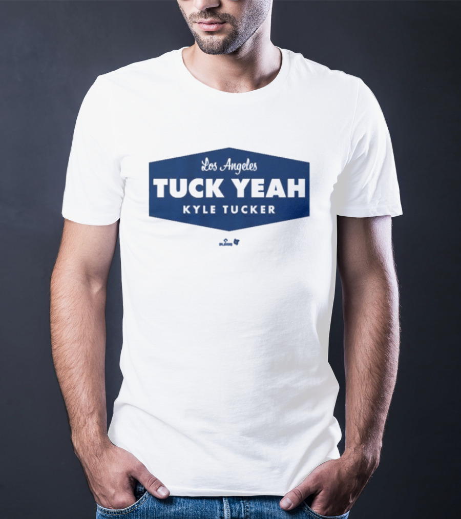 Tuck Yeah Kyle Tucker Los Angeles Dodgers T-Shirt