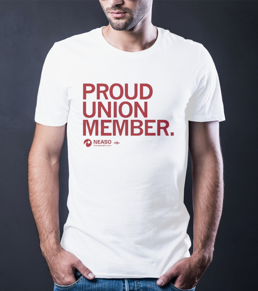 NEASO Proud Union Member Red Text With Union T-Shirt