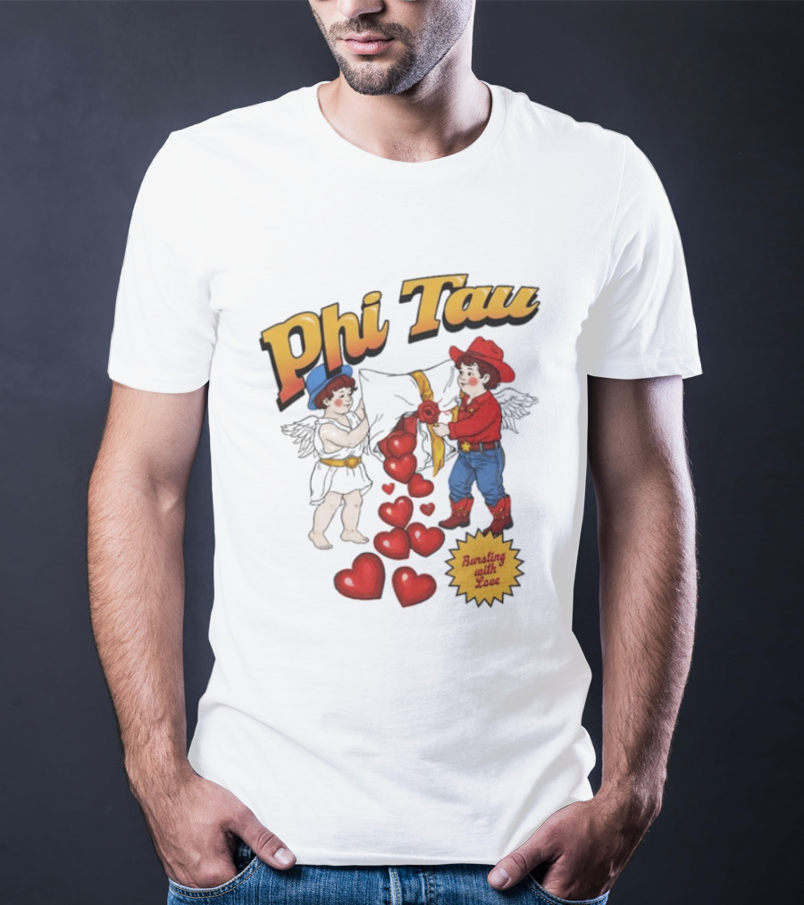 Phi Tau Valentine's Cupid And Cowboy Bursting With Love Hearts T-Shirt