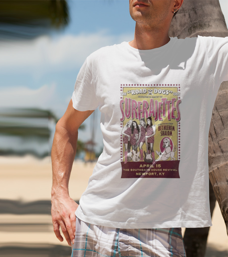 The Surfrajettes Celebrating 10 Years Road Dogs Tour April 15 Southgate House Revival Newport KY T-Shirt