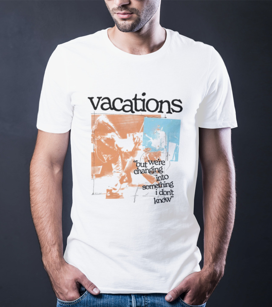 Vacations But We're Vacations I Don't Know Cool Retro Aesthetic T-Shirt