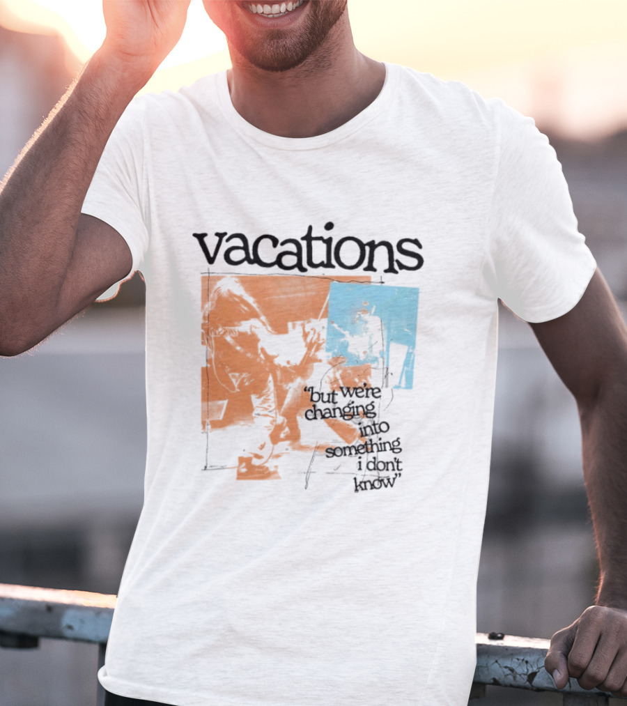 Vacations But We're Vacations I Don't Know Cool Retro Aesthetic T-Shirt