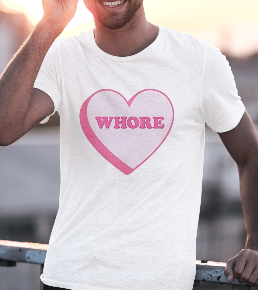 Whore Heart Pink Valentine Candy T-Shirt