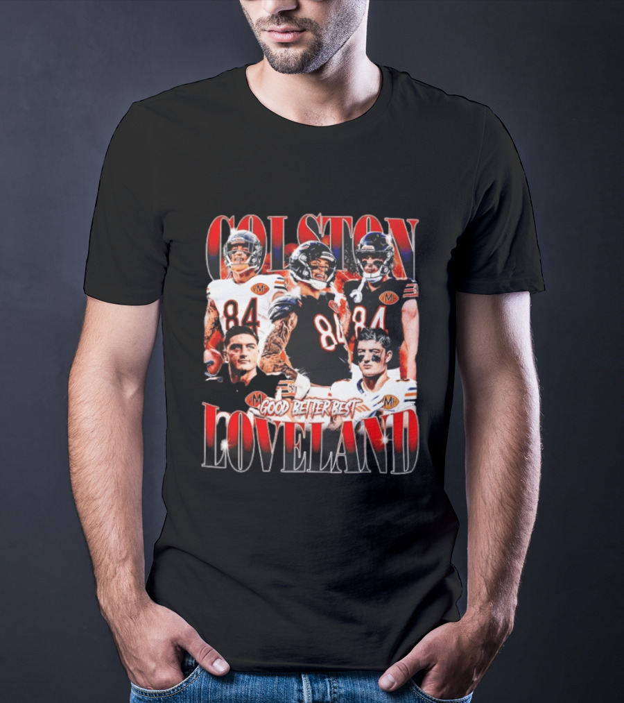 Colston Loveland Good Better Best 84 Football T-Shirt