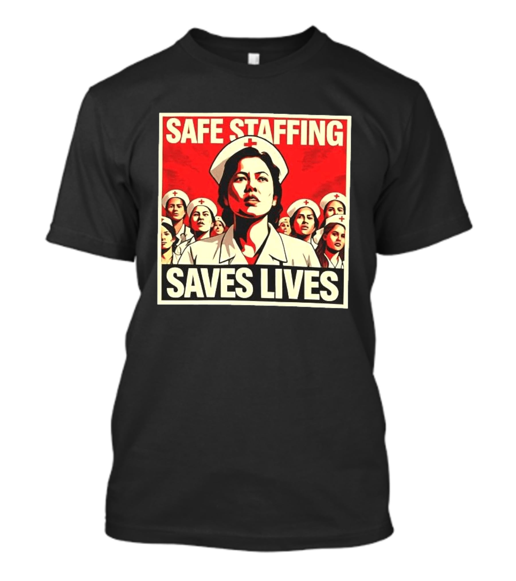 Safe Staffing Saves Lives Nurse Advocacy T-Shirt
