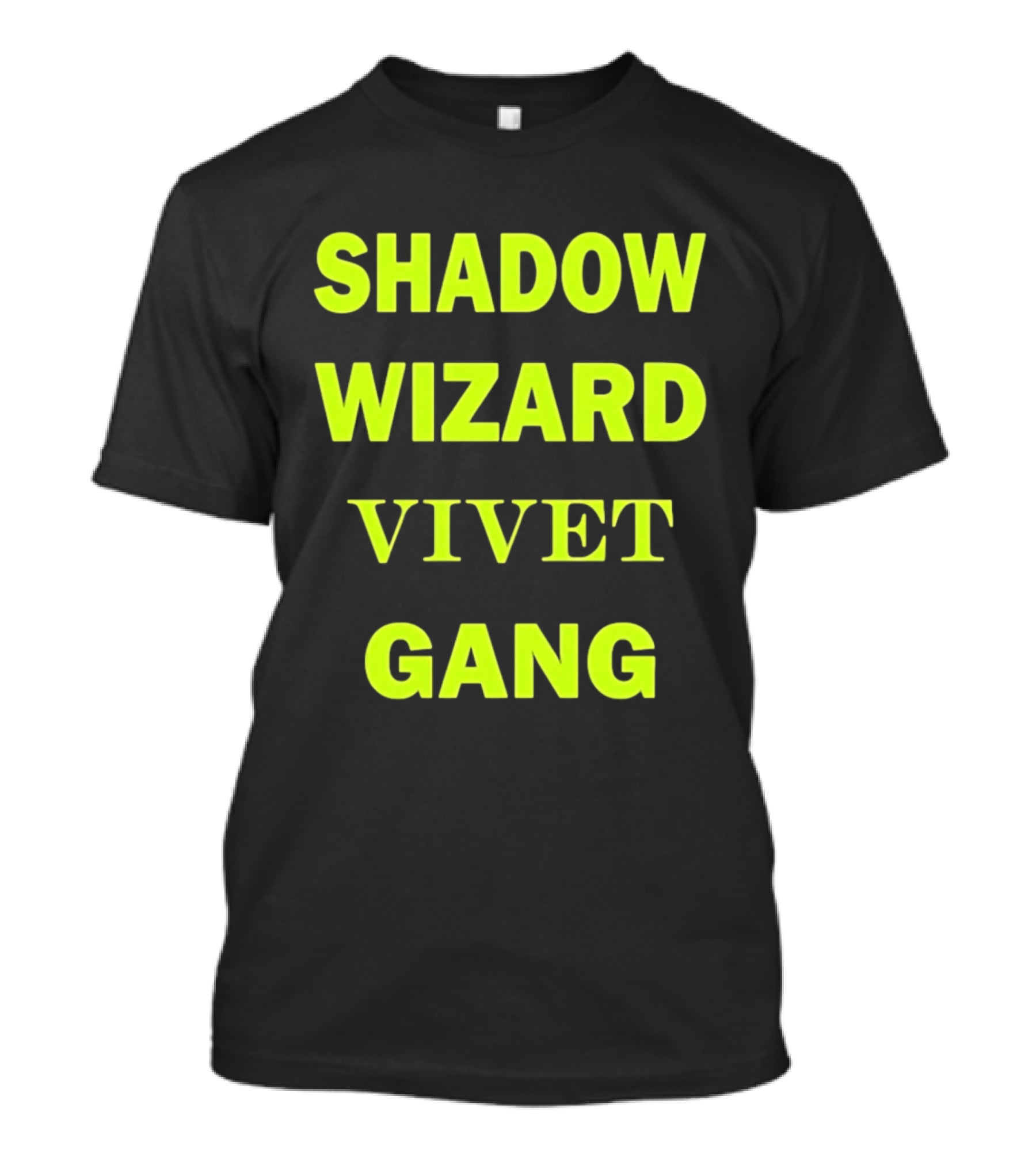 Shadow Wizard Vivet Gang Neon Typography Magic Vibes T-Shirt