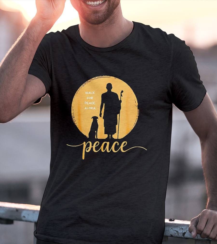Walk For Peace Aloka Monk And Dog Silhouette Peaceful Journey T-Shirt
