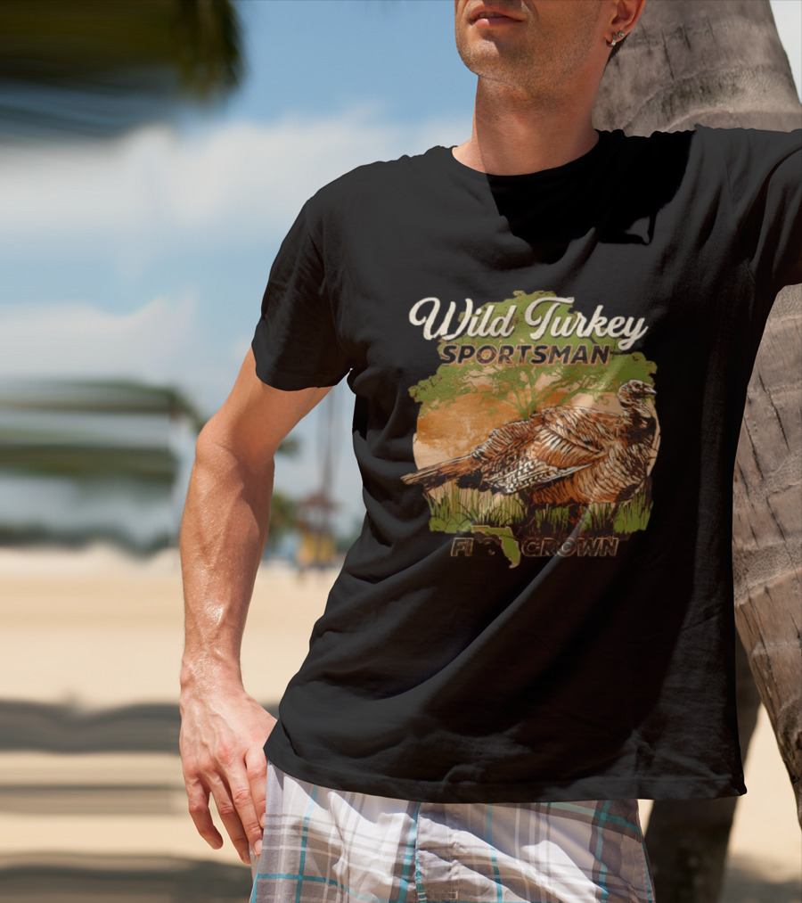 Wild Turkey Sportsman Flogrown Florida Wildlife Hunter T-Shirt